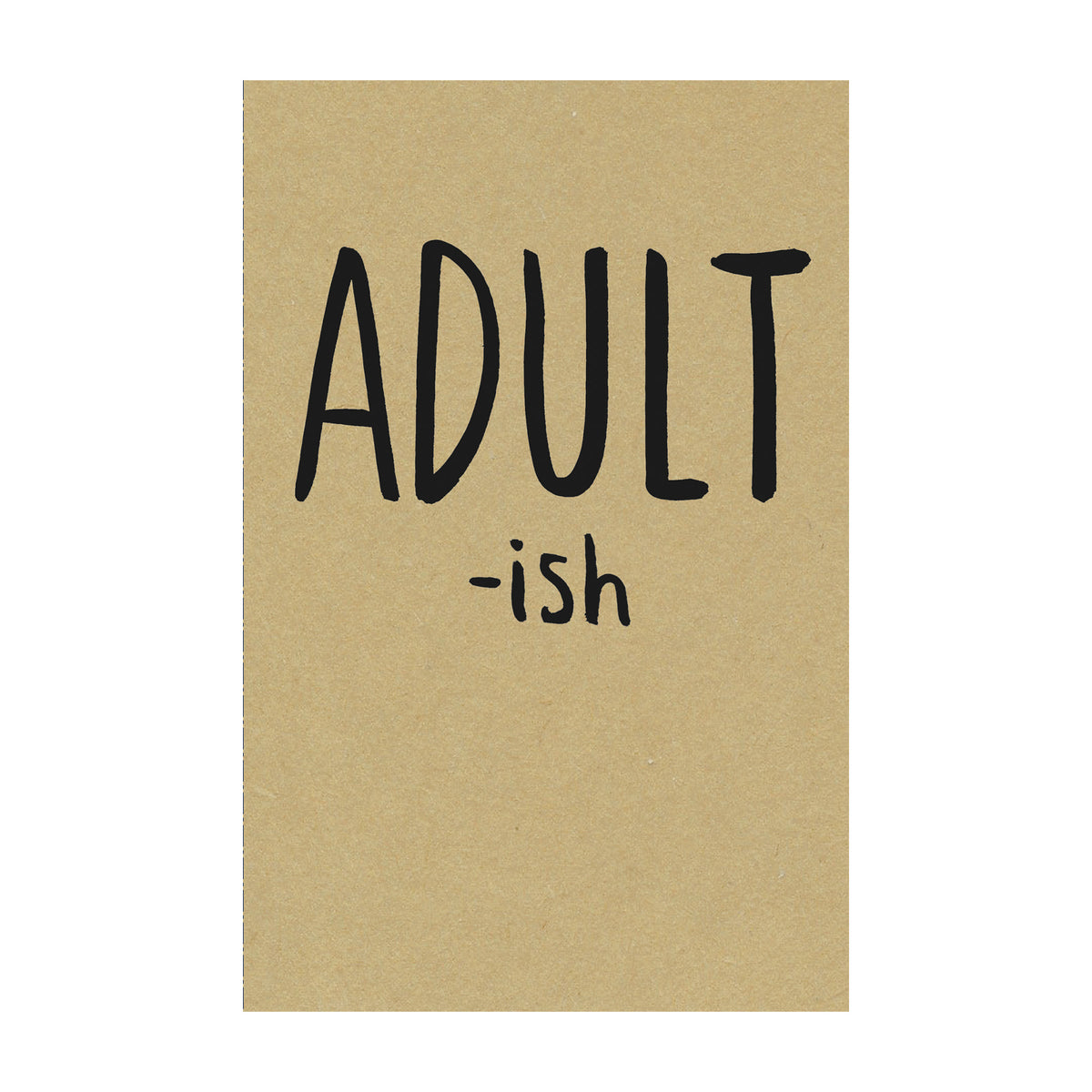 Adult-ish Humour Birthday Greetings Card